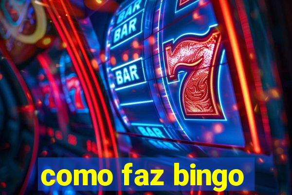 como faz bingo