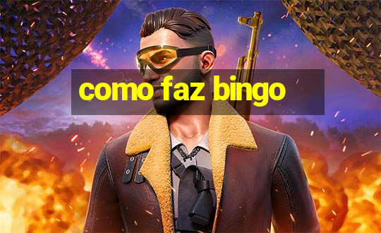 como faz bingo