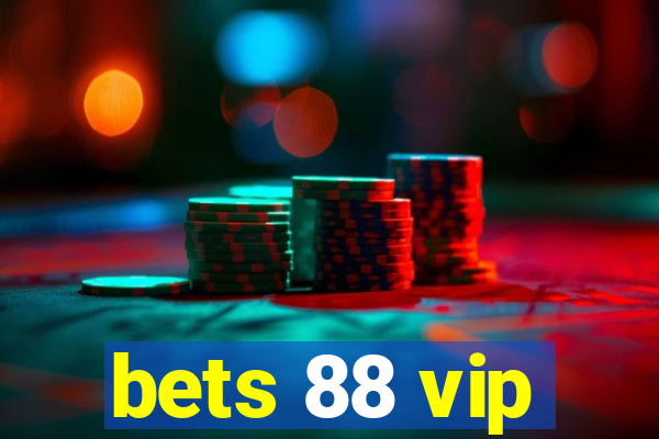 bets 88 vip