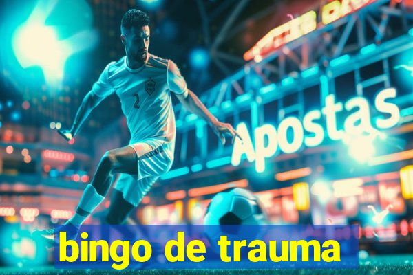 bingo de trauma