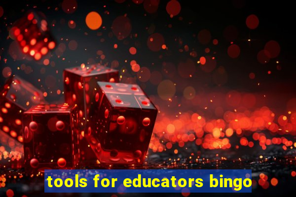 tools for educators bingo