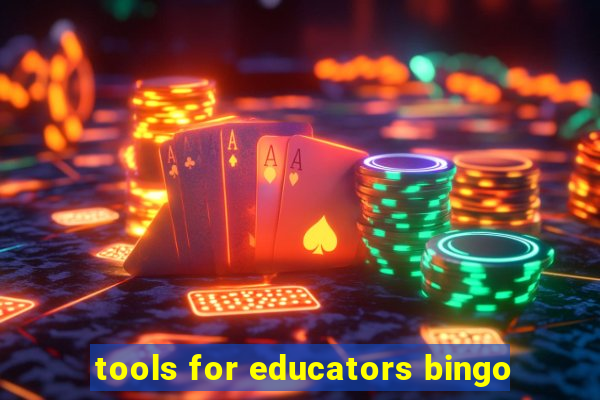 tools for educators bingo