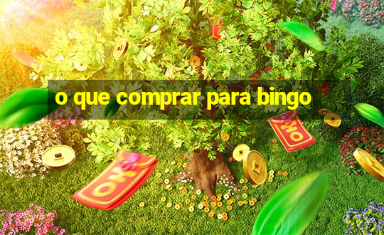 o que comprar para bingo