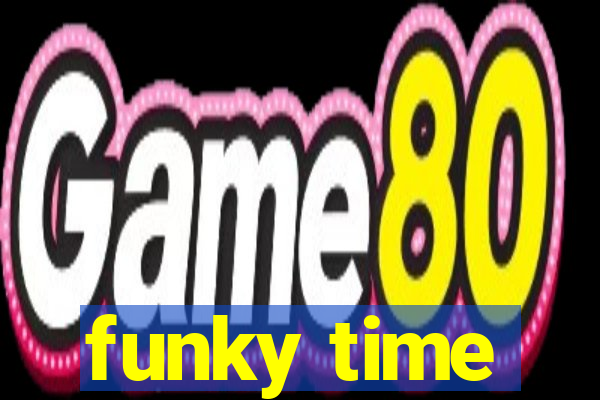 funky time