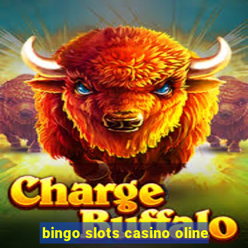 bingo slots casino oline