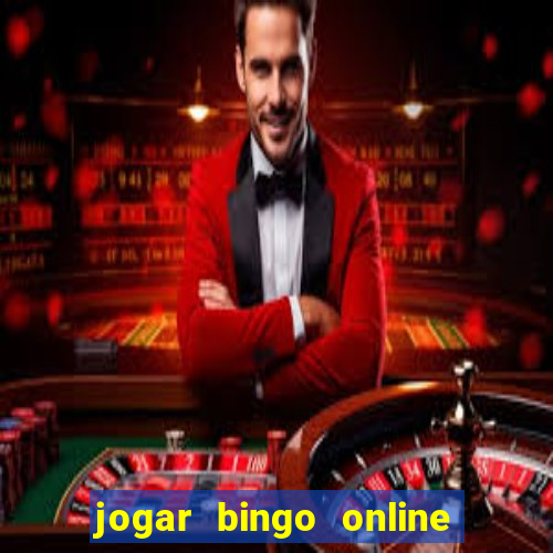 jogar bingo online e ganhar dinheiro