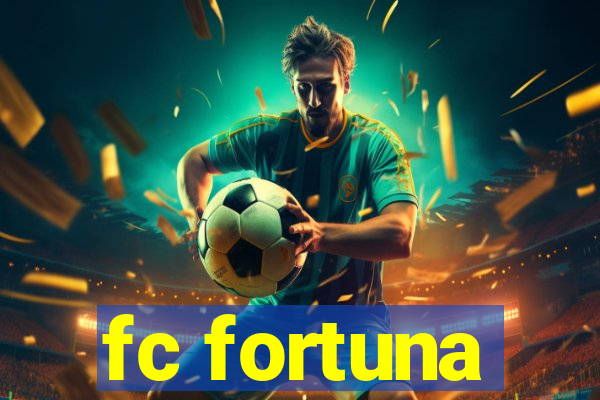 fc fortuna