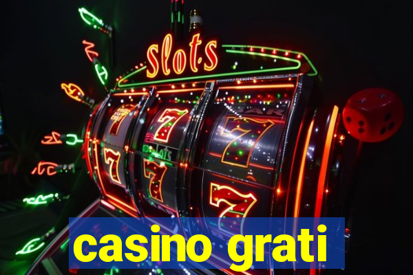 casino grati