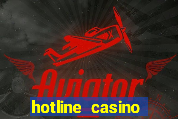 hotline casino promo code