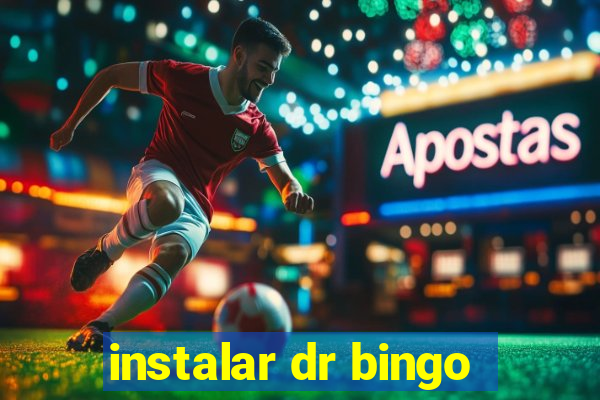 instalar dr bingo