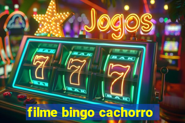 filme bingo cachorro