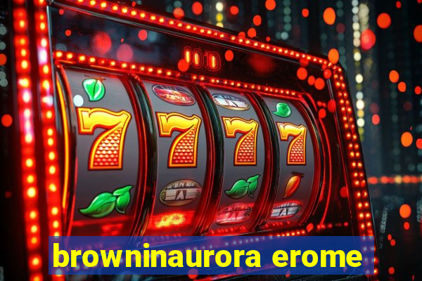 browninaurora erome