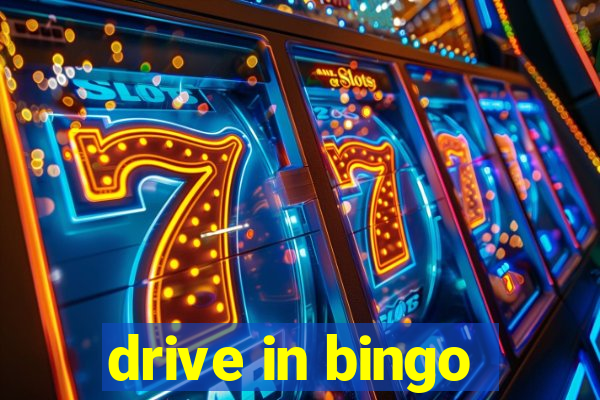 drive in bingo