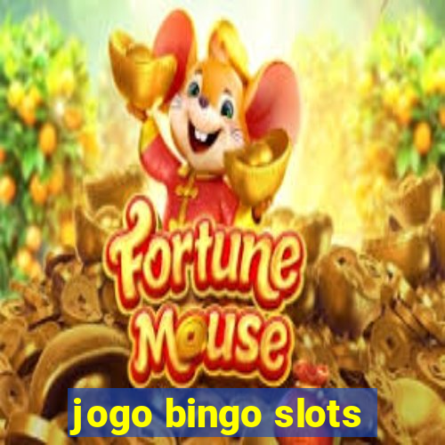 jogo bingo slots