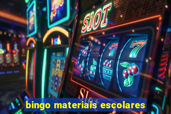 bingo materiais escolares