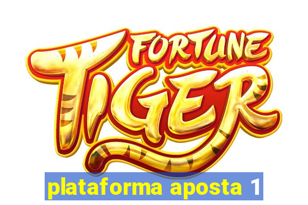 plataforma aposta 1