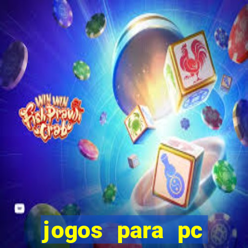 jogos para pc gratis baixar