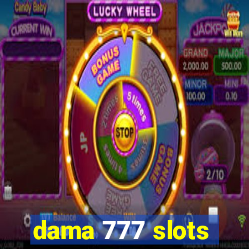 dama 777 slots