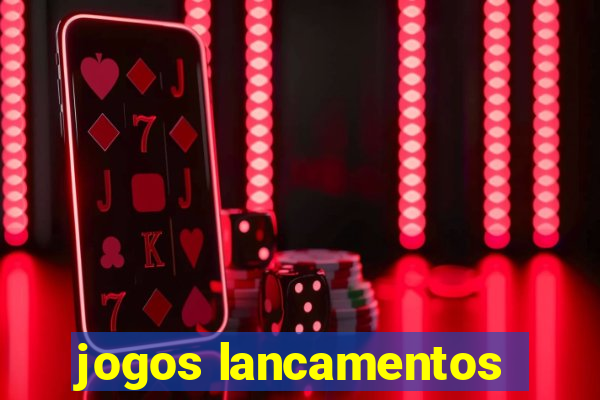 jogos lancamentos