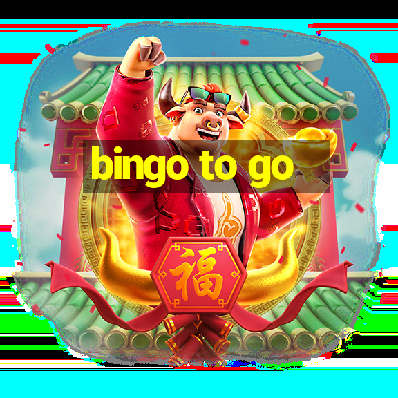 bingo to go