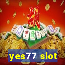 yes77 slot