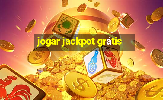 jogar jackpot grátis