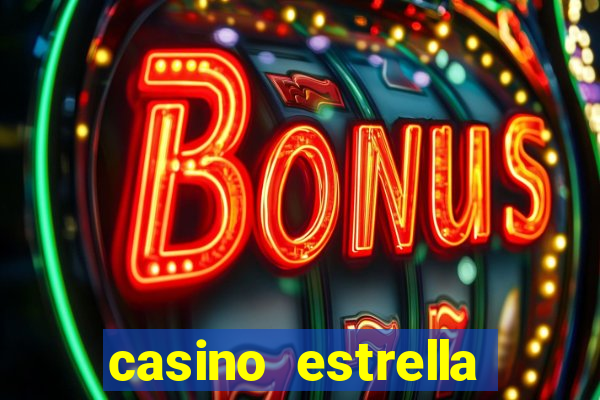 casino estrella iniciar sesión