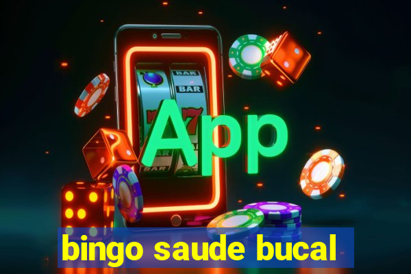 bingo saude bucal