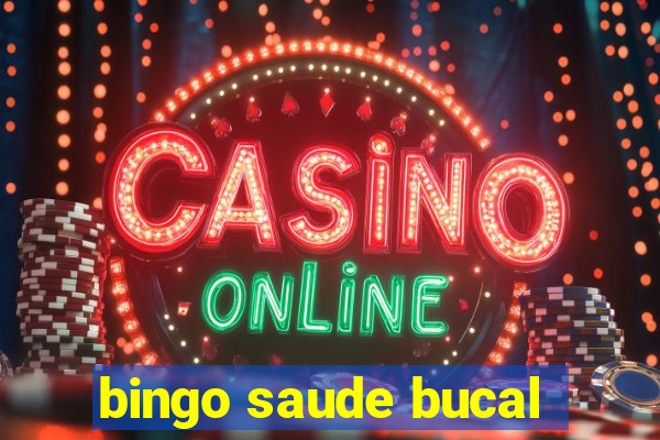 bingo saude bucal