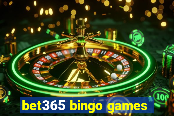 bet365 bingo games