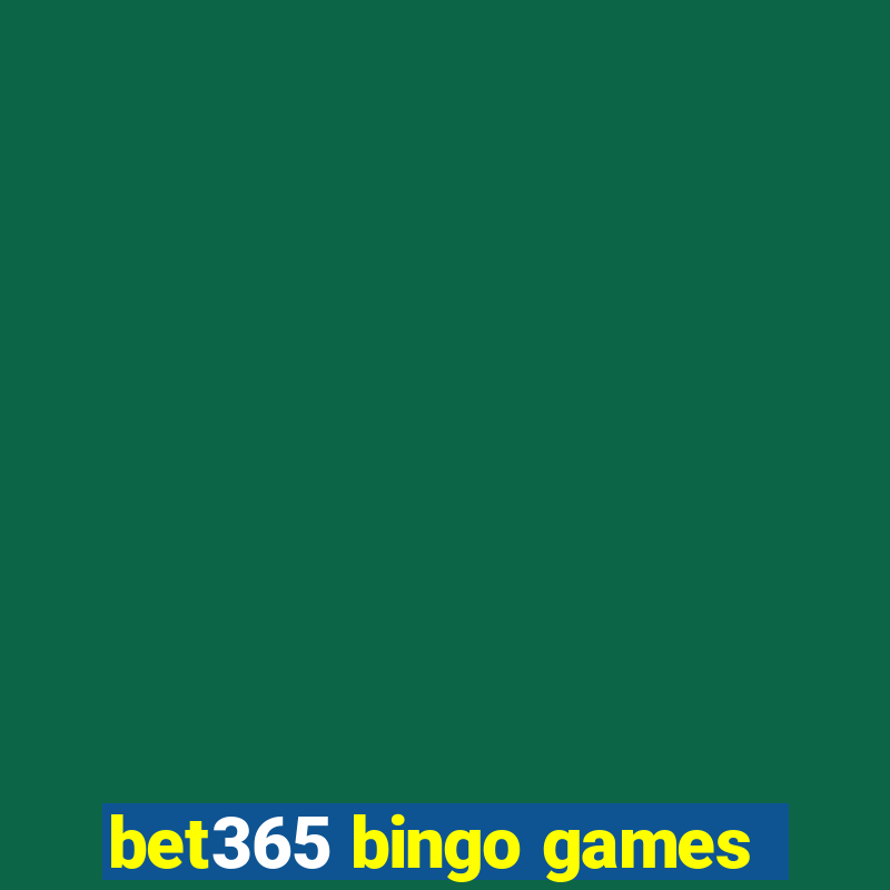 bet365 bingo games