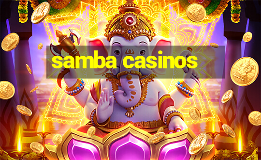 samba casinos