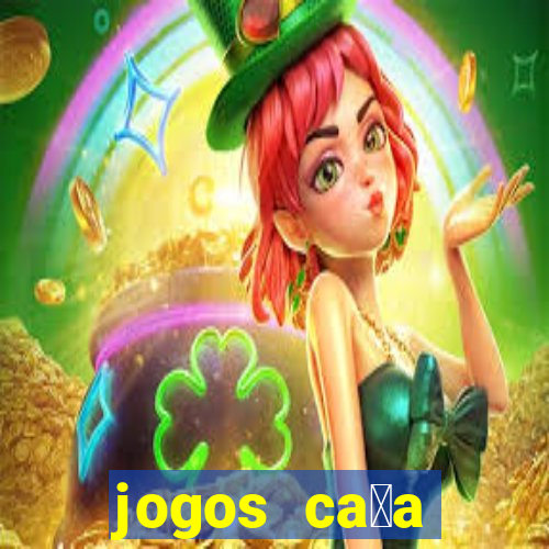 jogos ca莽a n铆quel gr谩tis para baixar