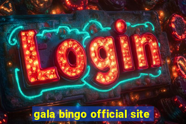 gala bingo official site