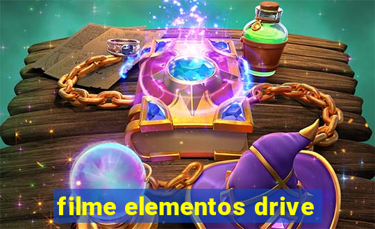 filme elementos drive