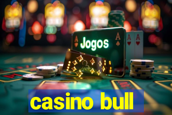 casino bull