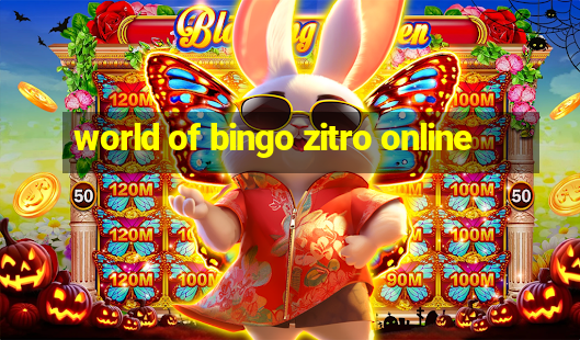 world of bingo zitro online