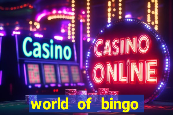 world of bingo zitro online