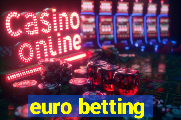 euro betting