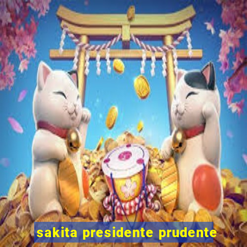 sakita presidente prudente