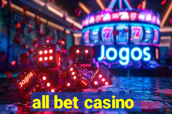 all bet casino