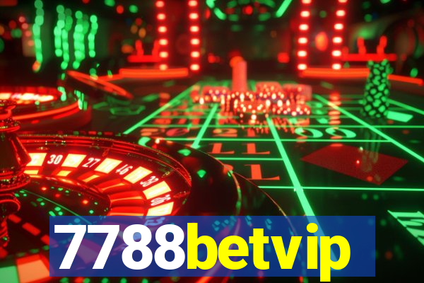 7788betvip