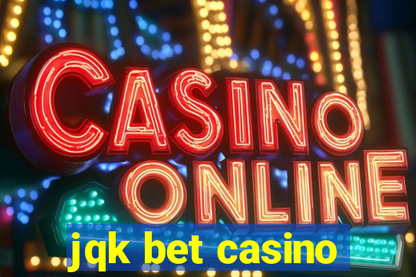 jqk bet casino