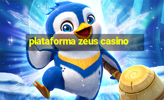 plataforma zeus casino