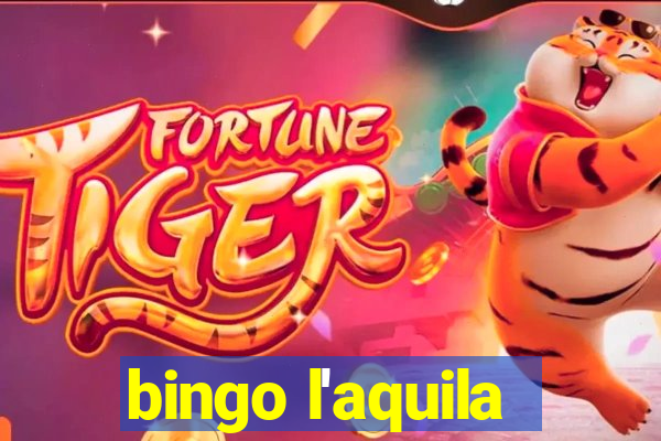 bingo l'aquila