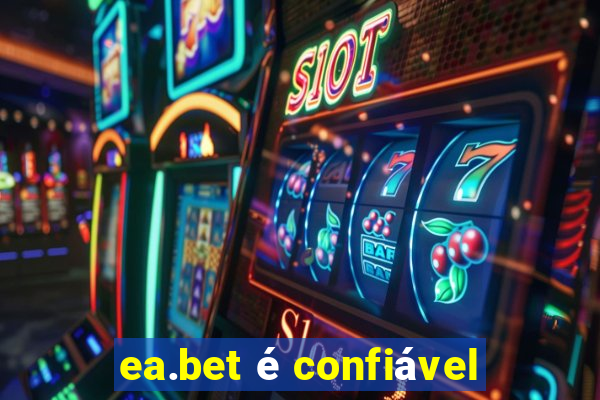 ea.bet é confiável