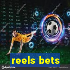 reels bets