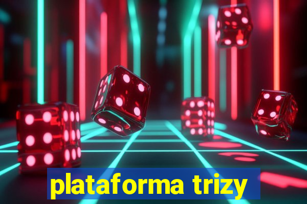 plataforma trizy