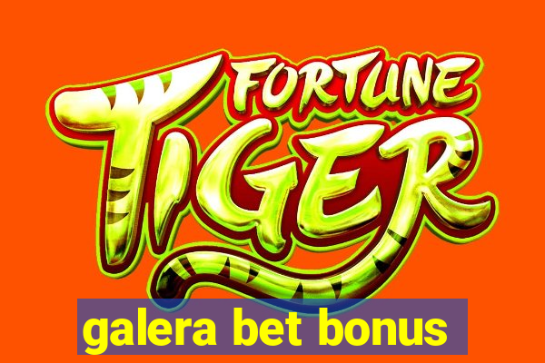 galera bet bonus