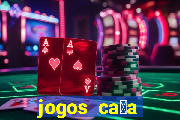 jogos ca莽a n铆quel online